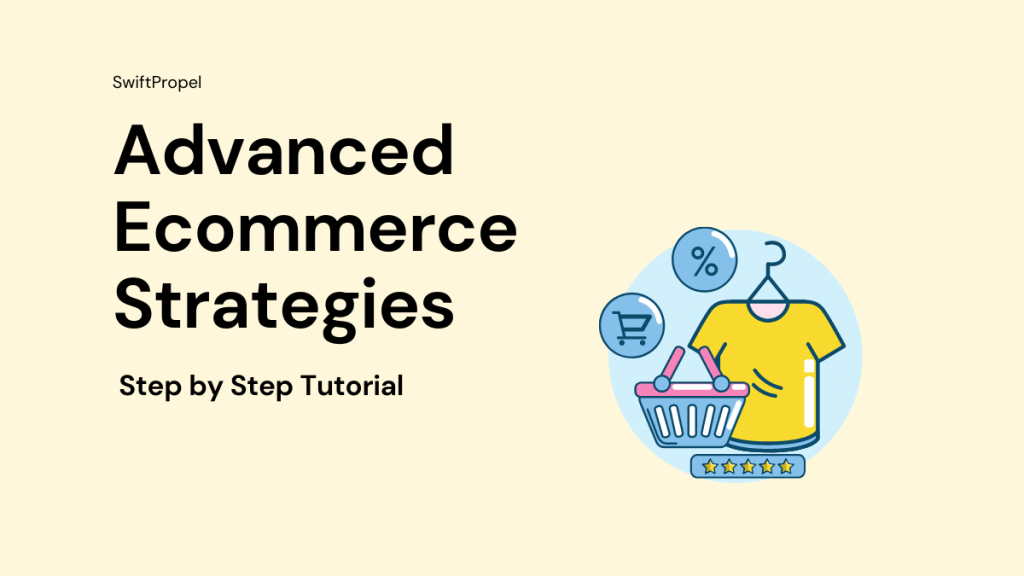 Advanced Ecommerce Strategies