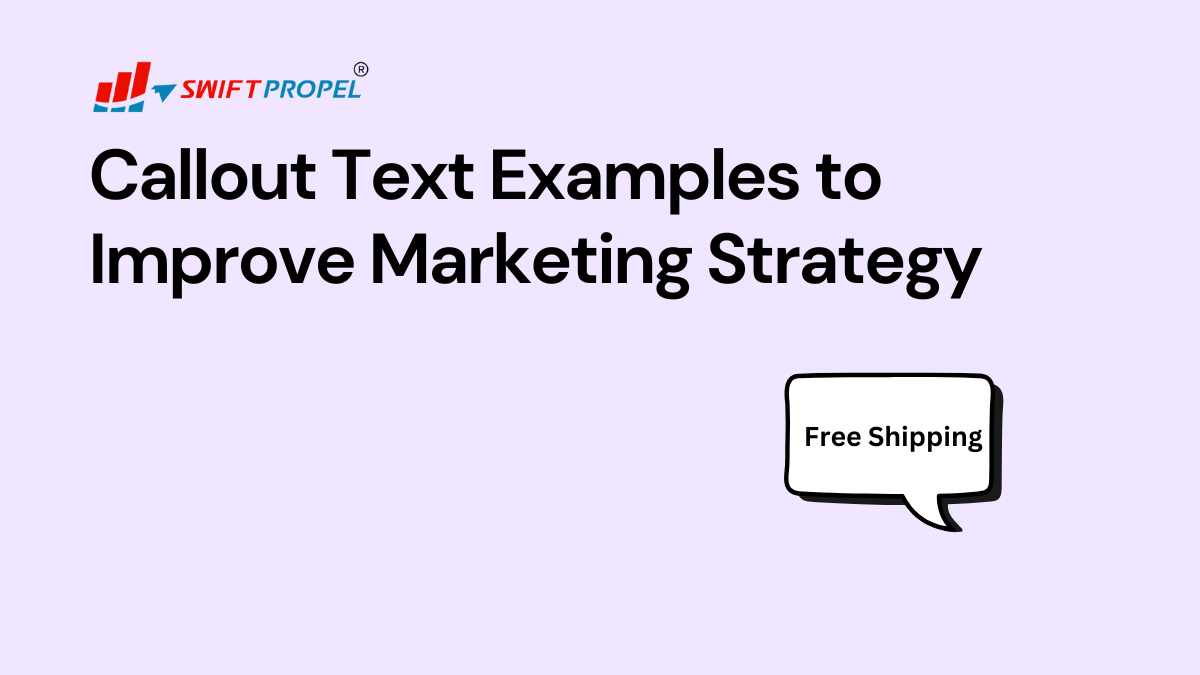 5 Effective Callout Text Examples To Improve Marketing Strategy