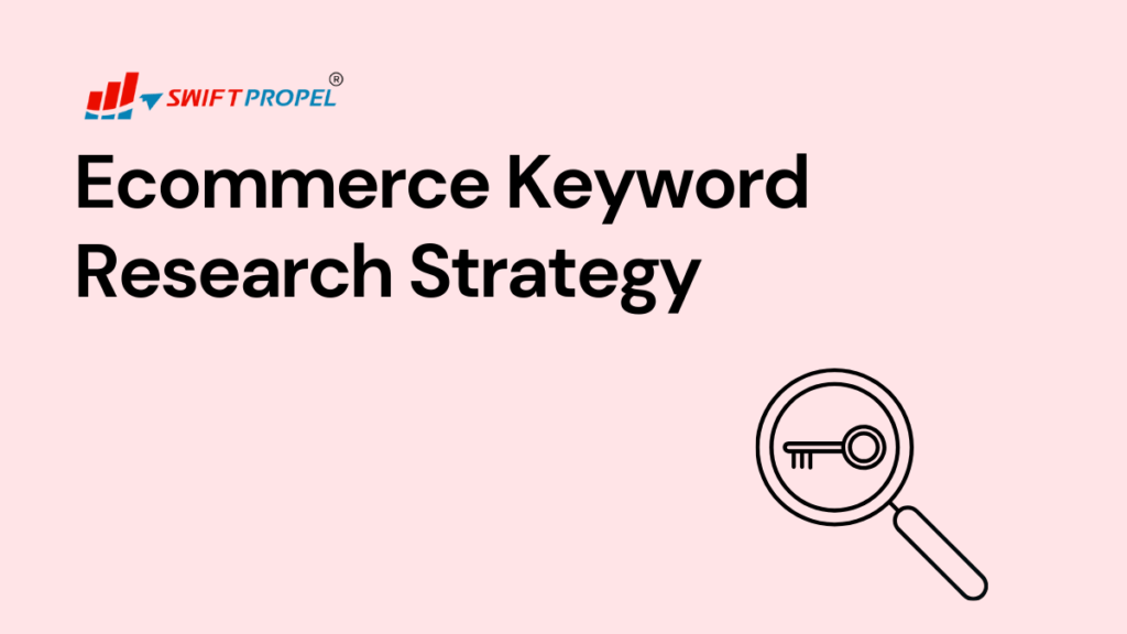 Ecommerce Keyword Research Strategy