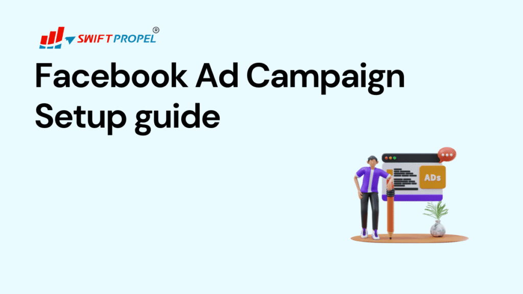 Facebook Ad Campaign Setup guide