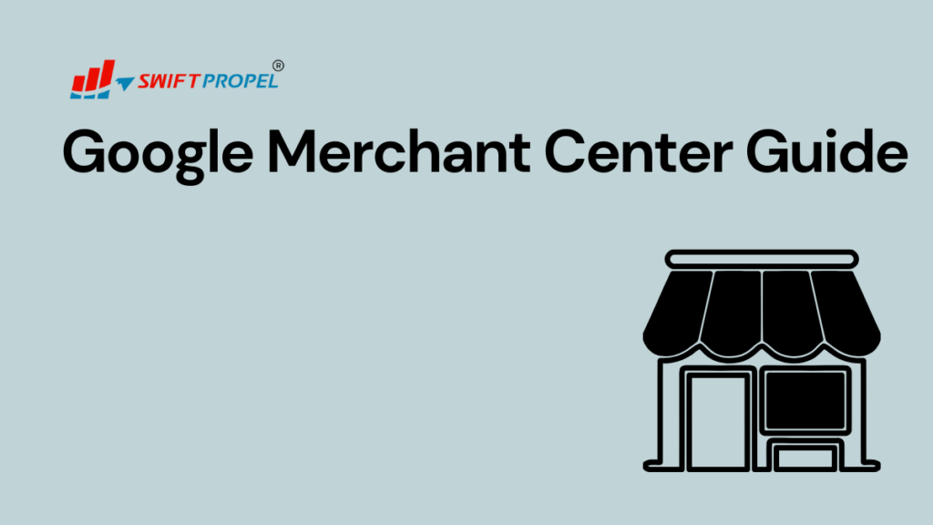 Google Merchant Center Guide