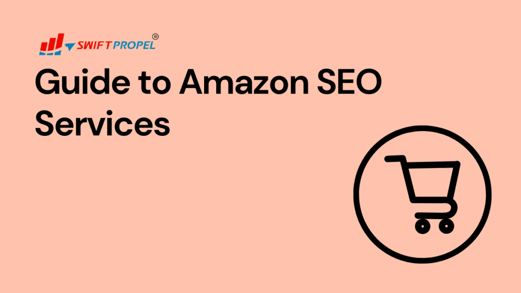 Guide to Amazon SEO Services
