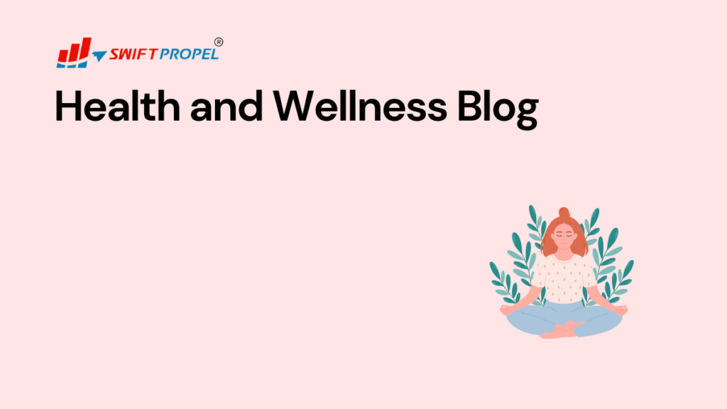 Health and Wellness Blog