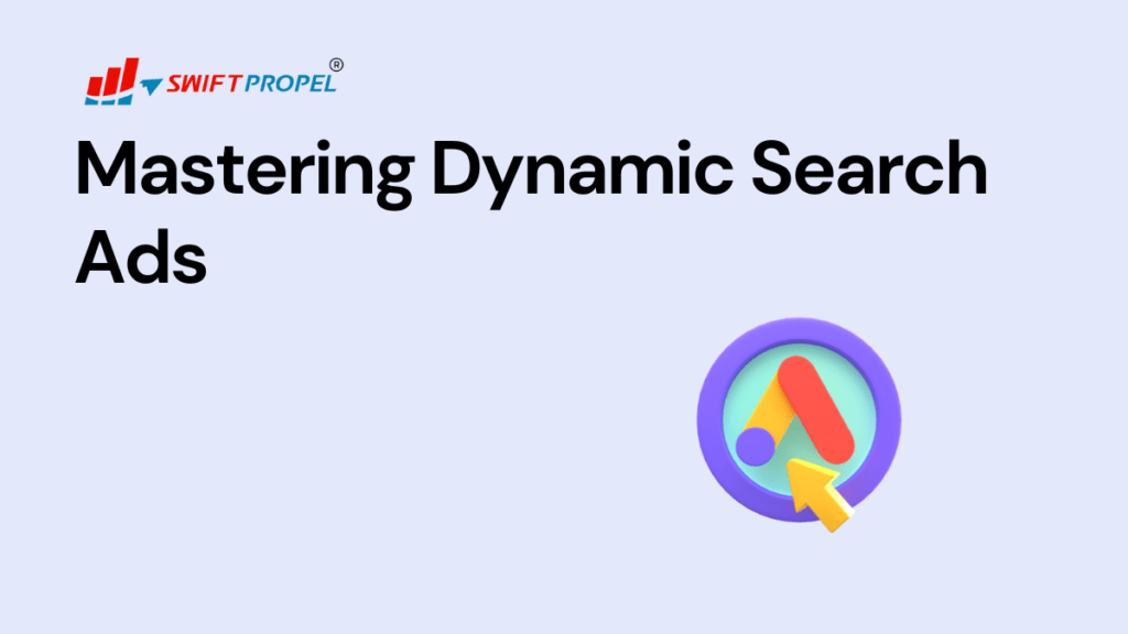 Mastering Dynamic Search Ads