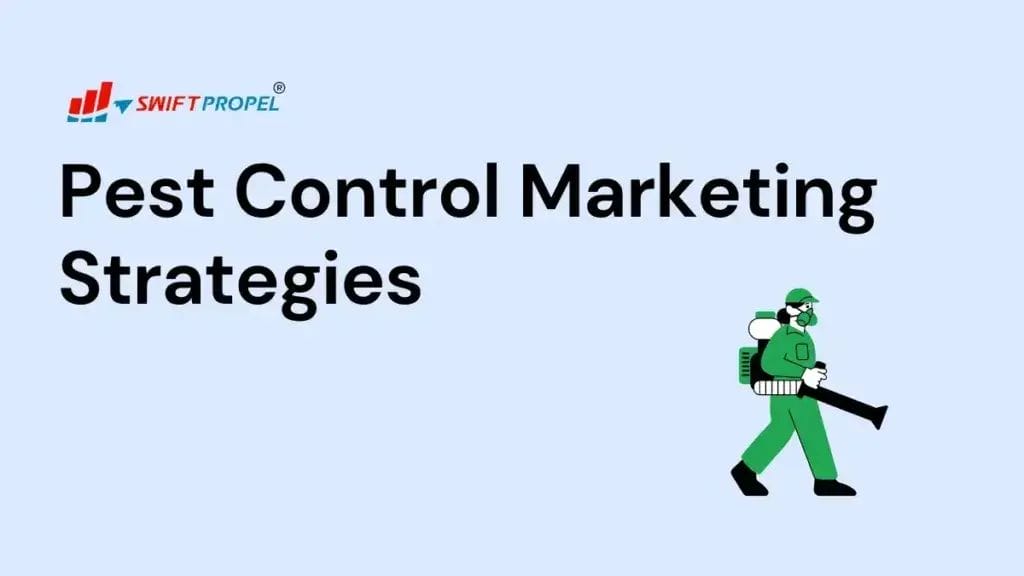 Pest Control Marketing Strategies