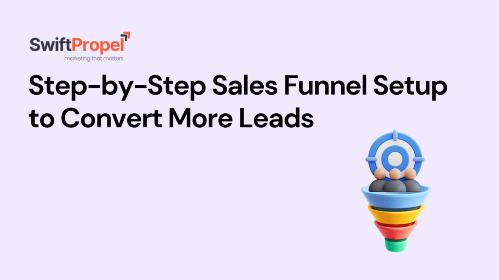 Step-by-Step Sales Funnel Setup to Convert More Leads 3 Sales Funnel Setup