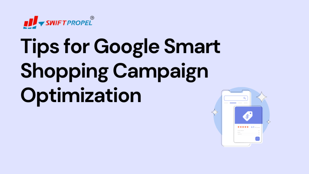 Tips for Google Smart Shopping Campaign Optimization