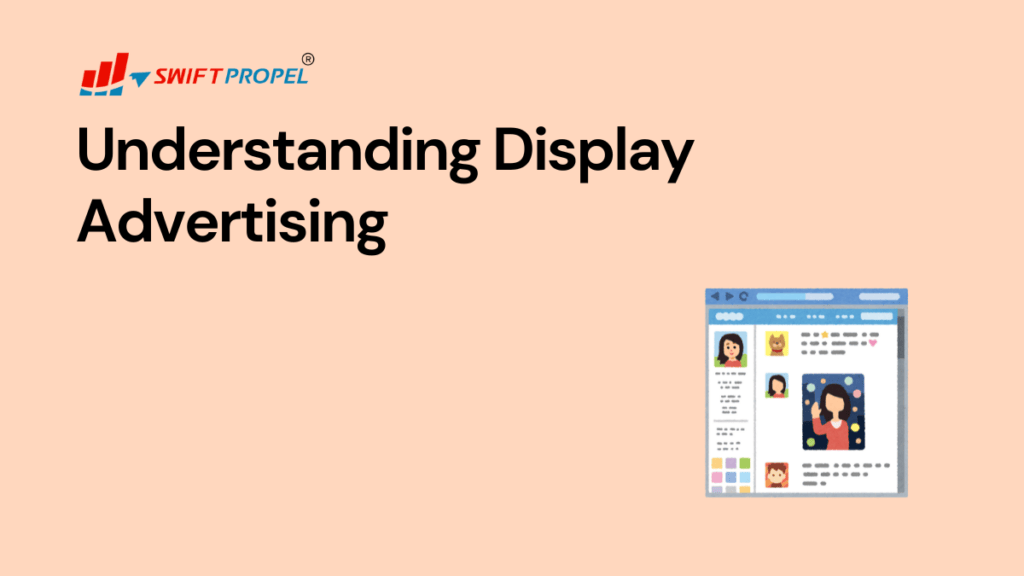 Understanding Display Advertising